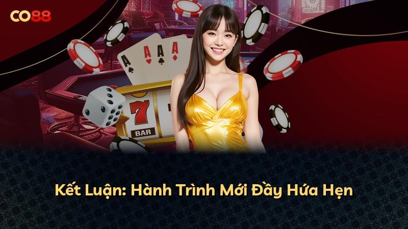 Kết Luận: Hành Trình Mới Đầy Hứa Hẹn